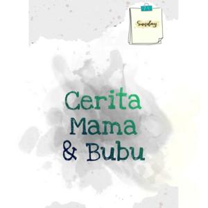 Cerita Mama dan Bubu