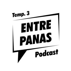 Entre Panas Podcast