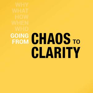 Going From Chaos To Clarity