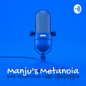 Manju's Metanoia