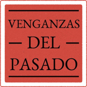 Venganzas del Pasado