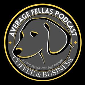 Average Fellas Podcast