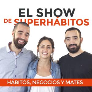 El Show de Superhábitos by Superhábitos.com