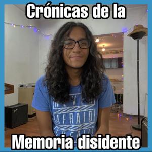 Crónicas de la memoria disidente