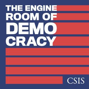 The Engine Room of Democracy by Center for Strategic and International Studies