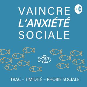 Vaincre l'Anxiété Sociale