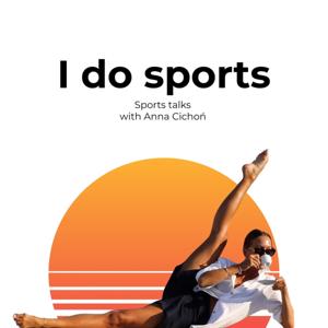 I DO SPORTS
