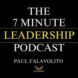 7 Minute Leadership by Paul Falavolito