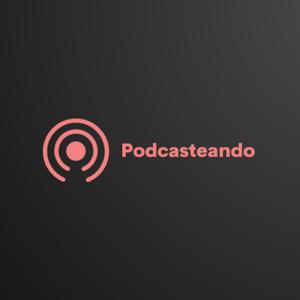 Podcasteando