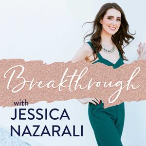 Breakthrough with Jessica Nazarali