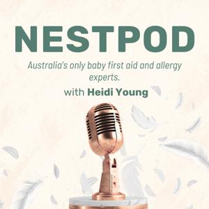 NestPod: Your Baby First Aid & Allergy Podcast