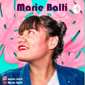 Marie Balli Podcast