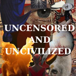 Uncivilized and Uncensored - Starring Mirahje