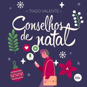 Conselhos de Natal - Tiago Valente // Editora Burn Books