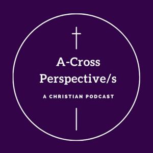 A-Cross Perspective/s