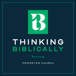 Thinking Biblically Podcast