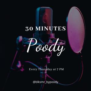 30 Mins With Poody