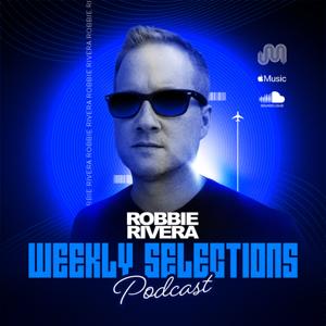 Robbie Rivera's Weekly Selection by Robbie Rivera