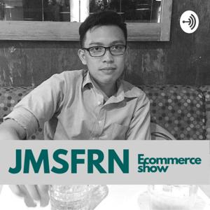 JMSFRN Ecommerce Show