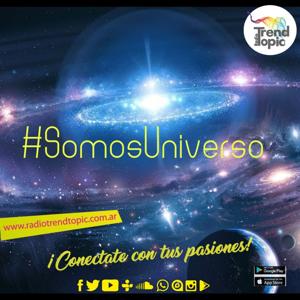Radio Trend Topic - Somos Universo