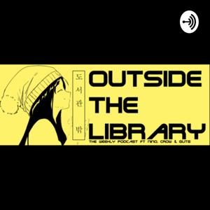 Outside The Library Podcast