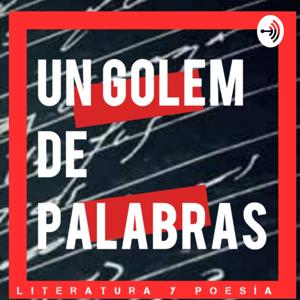 El Golem De Palabras/ Escritos/Literatura /Poesía G. S. Loew