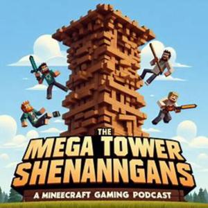 The Mega Tower shenanigans