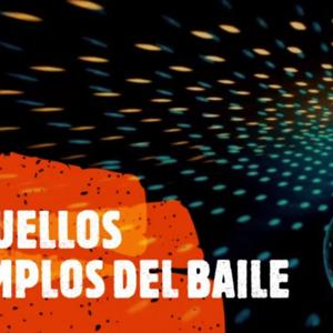 AQUELLOS TEMPLOS DEL BAILE