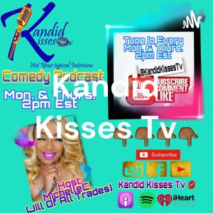 Kandid Kisses Tv by MichelleC. Aka DjMakEMove