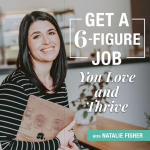 Get a 6-Figure Job You Love and Thrive