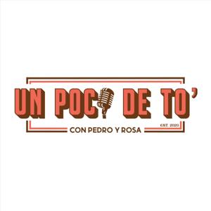 Un poco de tó' con Pedro y Rosa