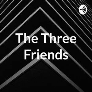 The Three Friends