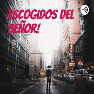 Escogidos del Señor!