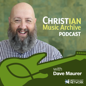 Christian Music Archive Podcast