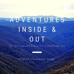 Adventures: Inside & Out