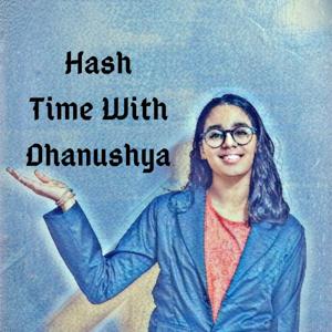 Hash Time With Dhanushya