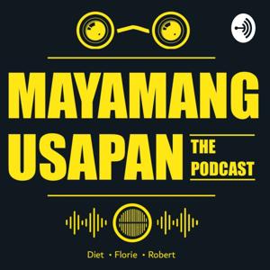 Mayamang Usapan: The Podcast