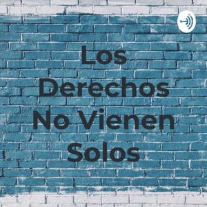 Los Derechos No Vienen Solos