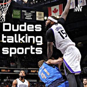 Dudes Talking Sports