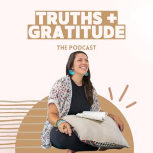 Truths and Gratitude