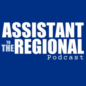 Assistant to the Regional Podcast