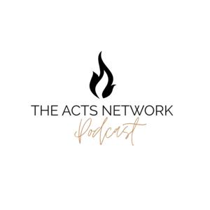 The Acts Network Podcast