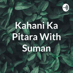 Kahani Ka Pitara With Suman