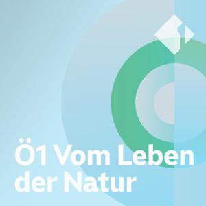 Ö1 Vom Leben der Natur by ORF Ö1