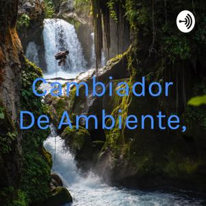 Cambiando Vida Podcast