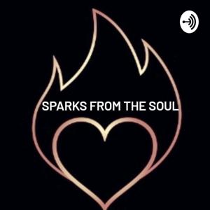 Sparks from the Soul