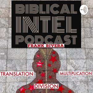 Biblical Intel with Frank Rivera