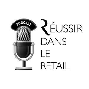 Réussir dans le retail