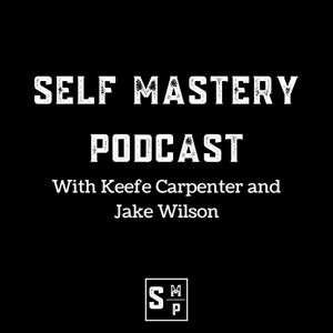 The Self Mastery Podcast