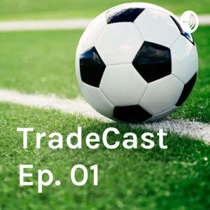 TradeCast Ep. 01